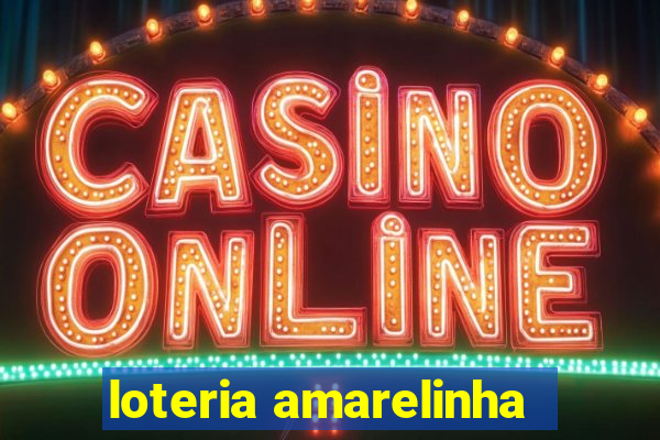 loteria amarelinha